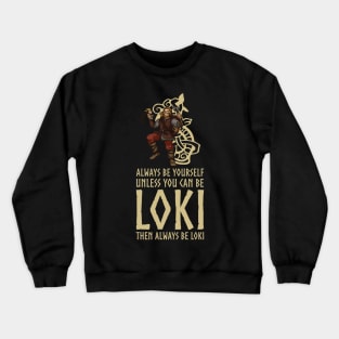 Asatru Norse Mythology Pagan Viking Trickster God Loki Gift Crewneck Sweatshirt